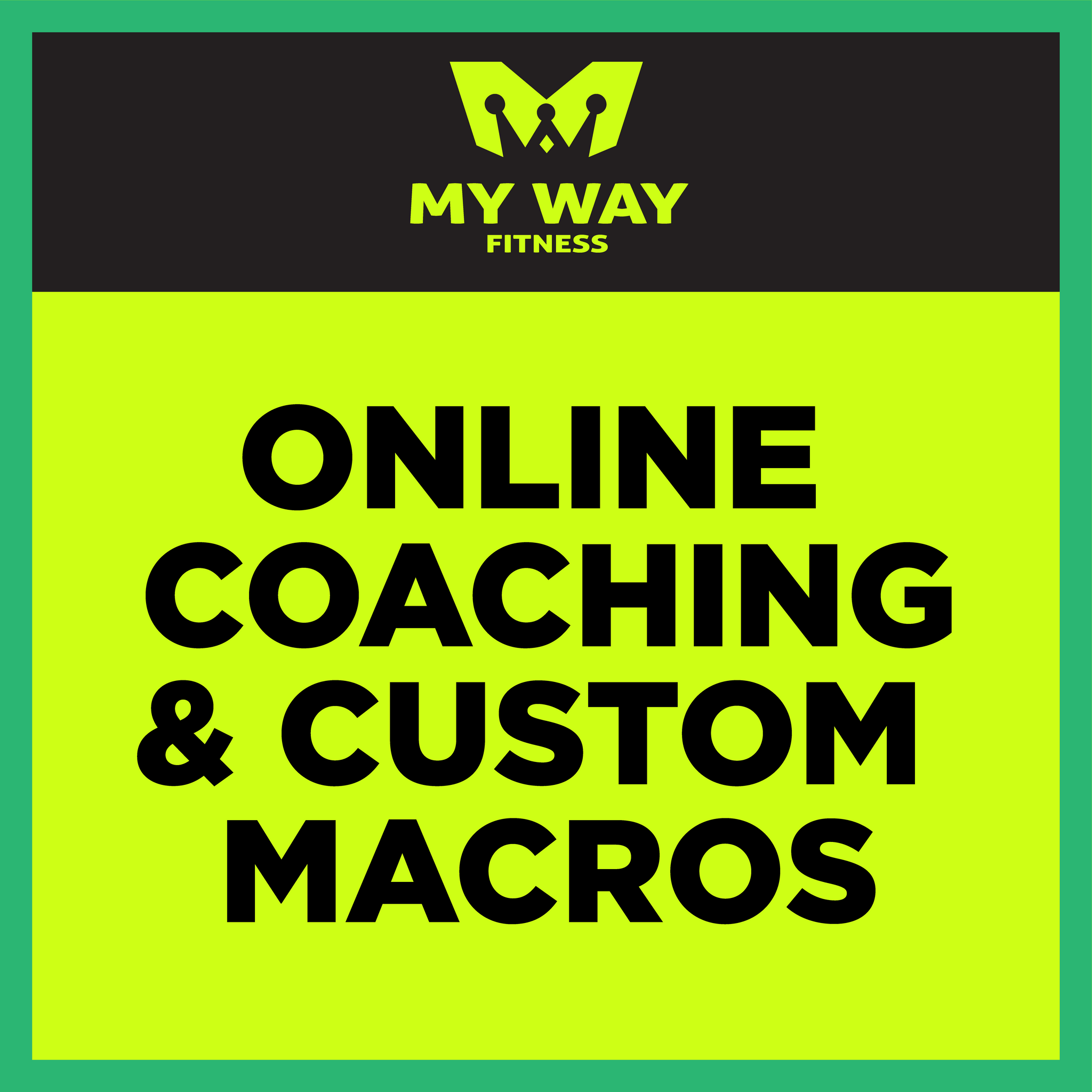 Online Coaching/Custom Macros